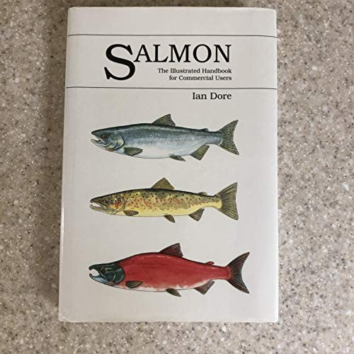 Salmon - The Complete Reference for the Commercial Use