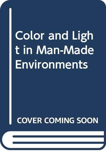 Colour and Light in Man-made Environments