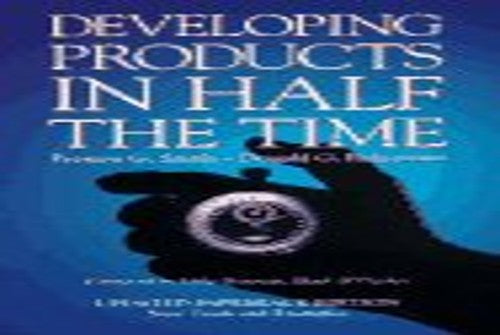 Developing Products in Half the Time