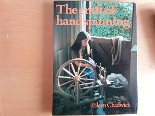 THE CRAFT OF HAND SPINNING.