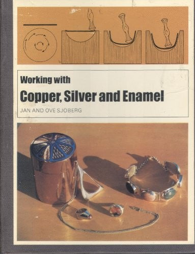 Working with Copper, Silver and Enamel