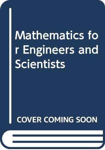 Mathematics for Engineers and Scientists