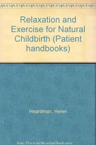 Relaxation and Exercise for Natural Childbirth