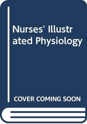Nurses' Illustrated Physiology
