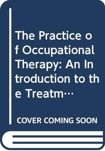 The Practice of Occupational Therapy