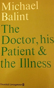 Doctor, His Patient and the Illness 