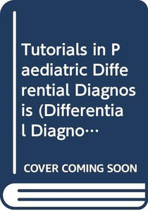 Paediatric Differential Diagnosis 