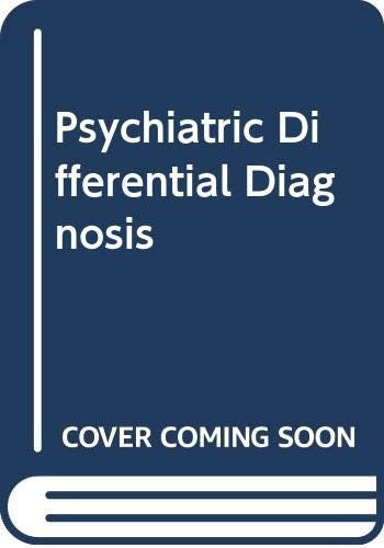 Psychiatric Differential Diagnosis