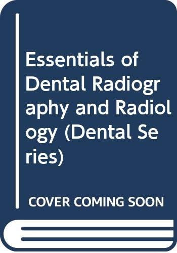 Essentials of Dental Radiography and Radiology