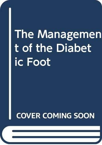 The Management of the Diabetic Foot