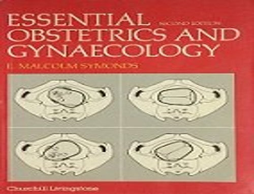 Essential Obstetrics and Gynaecology