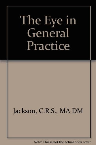 The Eye in General Practice