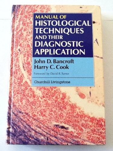 Manual of Histological Techniques and Their Diagnostic Application