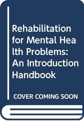 Rehabilitation for Mental Health Problems