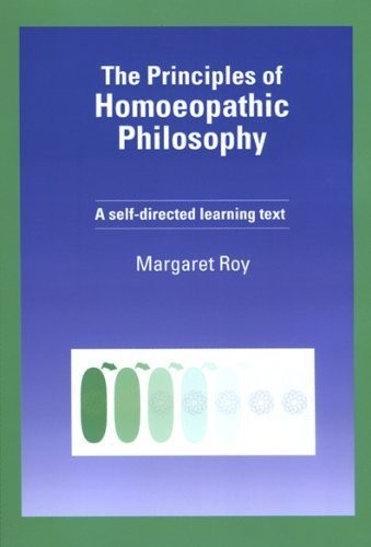 The Principles of Homoeopathic Philosophy