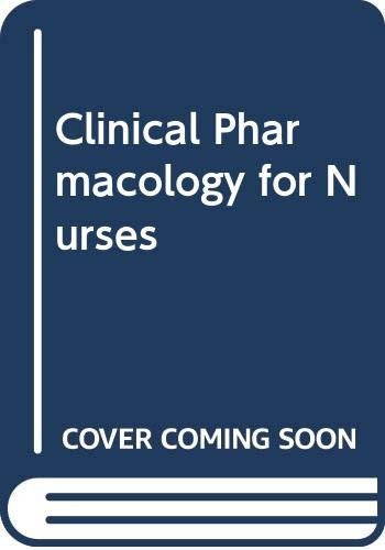 Clinical Pharmacology for Nurses