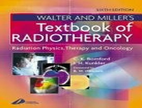 Walter and Miller's Textbook of Radiotherapy