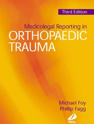 Medicolegal Reporting in Orthopaedic Trauma