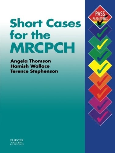 Short Cases for the MRCPCH