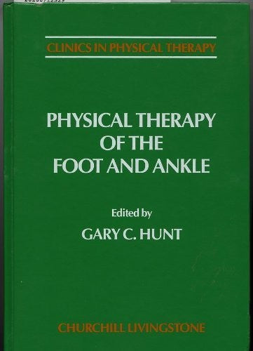 Physical Therapy of the Foot and Ankle