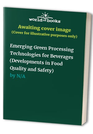 Emerging Green Processing Technologies for Beverages