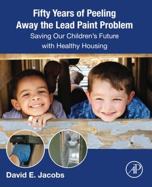 Fifty Years of Peeling Away the Lead Paint Problem
