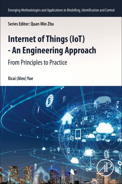 Internet of Things (IoT) - An Engineering Approach