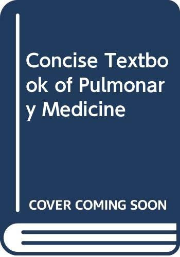 Concise Textbook of Pulmonary Medicine