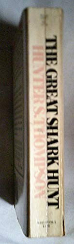 The Great Shark Hunt: Strange Tales from a Strange Time (Gonzo Papers, Vol. 1)