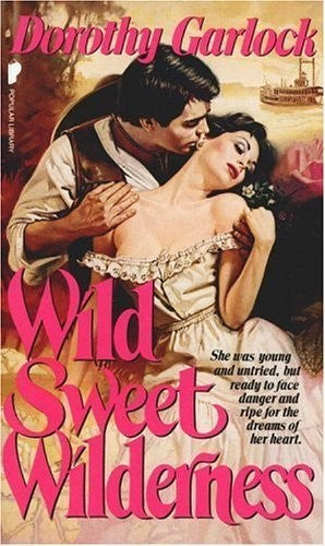 Wild Sweet Wilderness