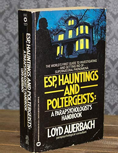 ESP, Hauntings and Poltergeists