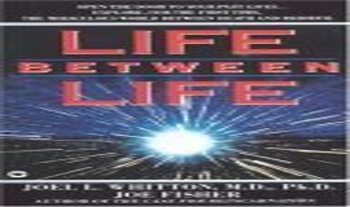 Life between Life