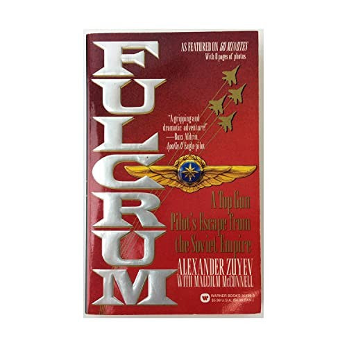 Fulcrum: a Top Gun's Escape from the Soviet Empire