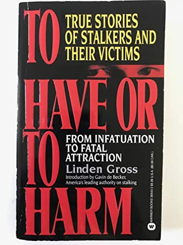To Have or to Harm:from Infatuation to Fatal Attraction