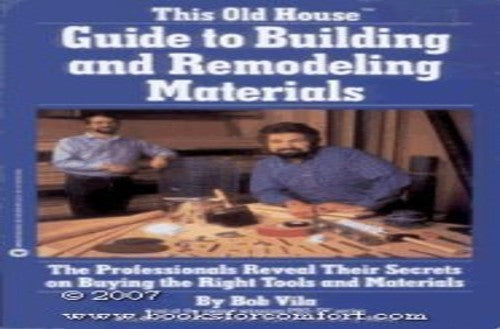 This Old House Guide to Building & Remodeling Materials
