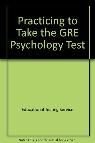Practicing to Take the GRE Psychology Test