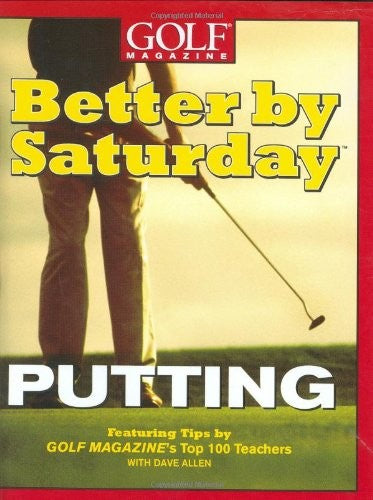 Better by Saturday: Putting