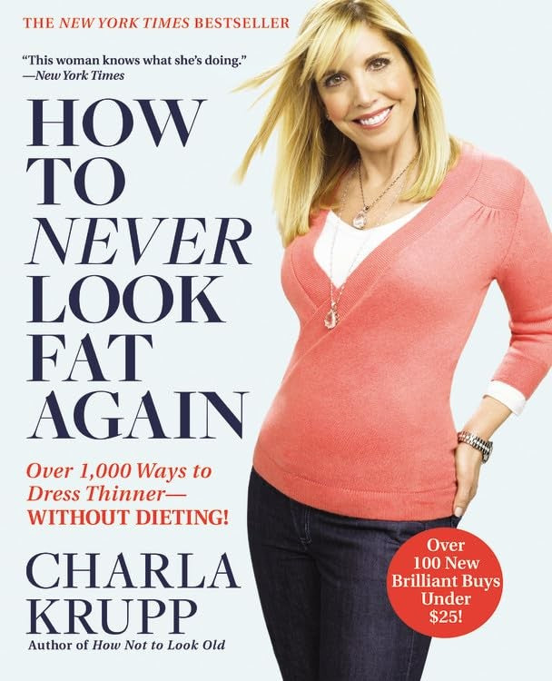 How To Never Look Fat Again