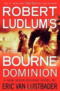 Robert Ludlum's (Tm) the Bourne Dominion 