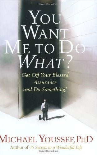 You Want Me to Do What?