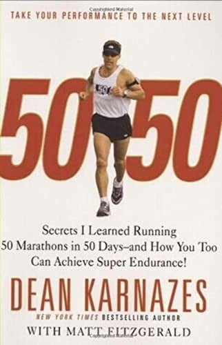 50 50 Secrets I Learned Running 50 Marathons in 50 Days