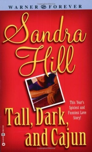 Tall, Dark and Cajun