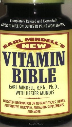 Earl Mindell's New Vitamin Bible for the 21st Century
