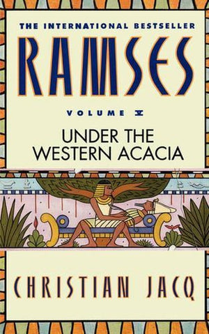 Ramses: Under the Western Acacia - Volume V