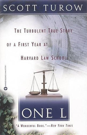 One L: the Turbulent True Story of a First Year at Harvard Law School