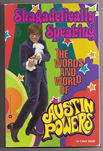 Shagadelically Speaking