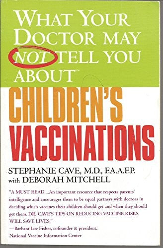 What Your Doctor May Not Tell You About Children's Vaccinations