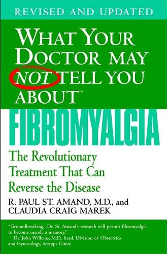 What Your Doctor May Not Tell You About Fibromyalgia