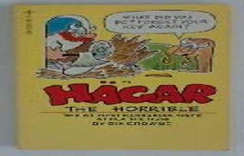 Hagar the Horrible: The Wildest Barbarian Since Attila the Hun!