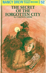 Nancy Drew 52: the Secret of the Forgotten City 